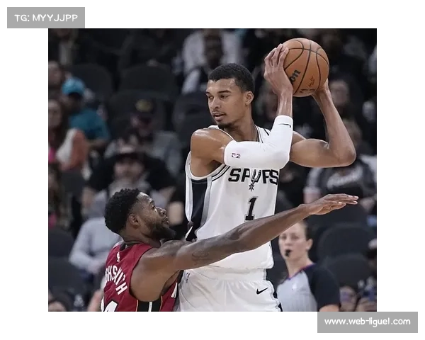 文班亚马进攻技术持续进步，马刺未来核心逐渐成型